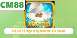 Đôi nét sơ lược về bộ môn xóc đĩa online