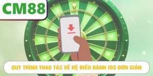Quy trình thao tác về hệ điều hành IOS đơn giản